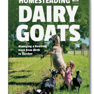 Homesteading with Dairy Goats