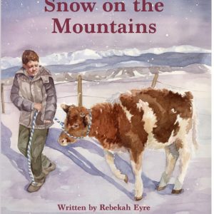 book cover snow on the mountains childrens book